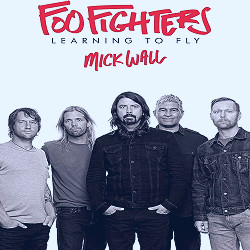 Foo Fighters: Learning to Fly: Wall, Mick: 9781250122339: Amazon.com: Books